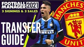 MANCHESTER UNITED TRANSFER GUIDE FM21  3 Signings & 3 Sales  Football Manager 2021 Team Guide