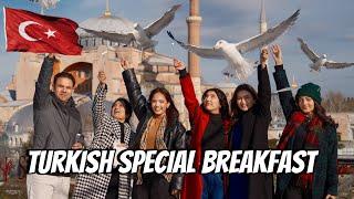 Turkish Special Breakfast in Istanbul Sistrology Day 1