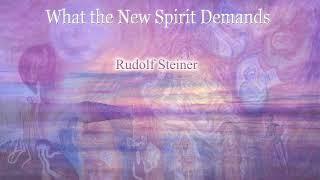 What the New Spirit Demands By Rudolf Steiner #audiobook #books #knowledge #spirituality #book