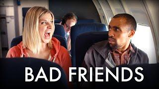 BAD FRIENDS  Airplane