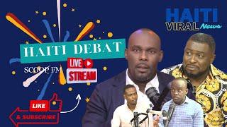 En DirectHaiti Debat Live 26 Fevrier 2024 sou Scoop FM Avec Garry P.P.CharlesMarcoVal et Campane