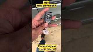 Tips Buka Pintu Mobil  Remote Keyless Habis Baterai #shorts