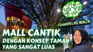 KONDISI TERKINI CIWALK CIHAMPELAS WALK MALL BANDUNG  Mall Tour