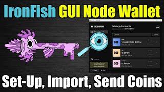 IronFish GUI NODE WALLET IS FINALLY HERE