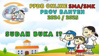 Pendaftaran PPDB Online SMASMK Prov Banten 20242025 SUDAH BUKA ⁉️ Segera Daftar ‼️