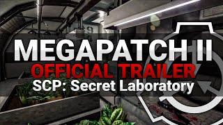 Megapatch II Official Trailer  SCP Secret Laboratory