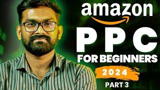 Amazon PPC Tutorial 2024 - Step by Step Guide to Organize and Optimize Your Sponsored Ad Campaigns