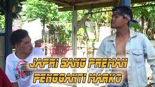 Japri Sang Preman Pengganti Marko - Pulau Komedi The Series