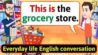 Shadowing English Conversation Practice At the supermarket Improve English Speaking Skills