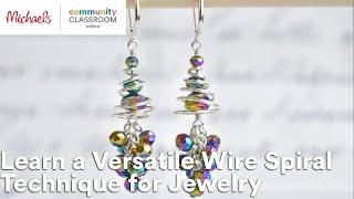 Online Class Learn a Versatile Wire Spiral Technique for Jewelry  Michaels
