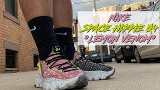 HONEST REVIEW OF THE NIKE SPACE HIPPIE 04 LEMON VENOM NIKE SPACE HIPPE 04 LEMON VENOM ON FOOT