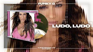Funky G - Ludo ludo Official Audio