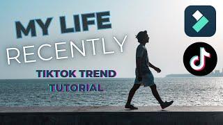 My Life Recently TikTok Trend Tutorial - Filmora 12