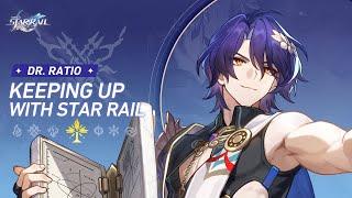 Keeping up with Star Rail — Dr. Ratio With Knowledge Comes Pride  Honkai Star Rail