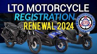 LTO MOTORCYCLE REGISTRATION RENEWAL 2024  PAANO MAG RENEW NG REHISTRO NG MOTORSIKLO STEP BY STEP