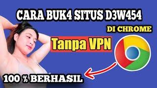 Terbaru Cara Buka S1tus D3w4s4 Tanpa Vpn