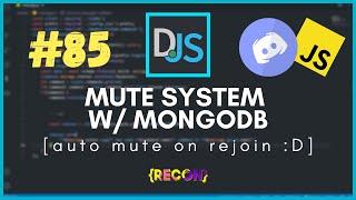 #85 Mute System auto mute on join if muted  mongoose   discord.js tutorials