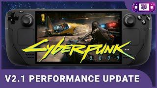 Cyberpunk 2077 v2.1 - Steam Deck OLED Performance