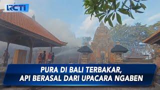 Bangunan Pura di Desa Adat Bali Terbakar Diduga Akibat Percikan Api Upacara Ngaben - SIP 0209