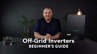 A Quick Guide on Off-Grid Inverters  Solar Advice