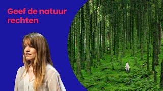 Geef de NATUUR RECHTEN  LAURA BURGERS Brainwash Talks