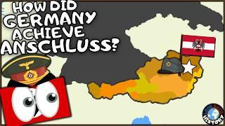 How Did the Anschluss Actually Happen?  Why Austria Fell to Germany in 1938