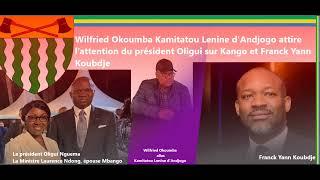 Gabon  Wilfried Okoumba Kamitatou Lenine dAndjogo affaire  Koubdje et Laurence dong