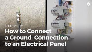 Ground Connection Connect to an Electrical Panel  Electricity