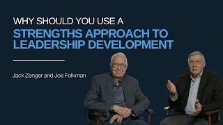 Why use a strengths-based approach to leadership development?