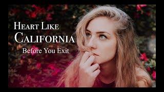 冷門福利#5 〓 Heart Like California -Before You Exit 歌詞版中文字幕〓