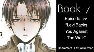 Captain Levi X Listener ROLEPLAY “Levi Backs You Against The Wall”