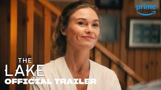 The Lake - Official Trailer  Prime Video