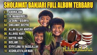 Sholawat Banjari Full Album PENYEJUK HATI  Addinulana  Ya Imamarrusli