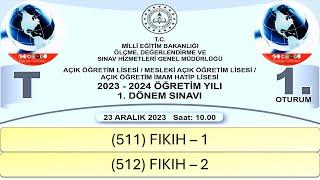 2024  1. DÖNEM  AÇIK ÖĞRETİM LİSESİ  511 FIKIH – 1  512 FIKIH – 2