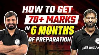 GATE 2024 Strategy How to Score 70+ Marks in 6 Months