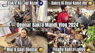 Deonar Bakra Mandi Vlog 2024  Bakre Ko Lagi Nazar  Mai Q Gayi Deonar  Finally Bakra Leliye