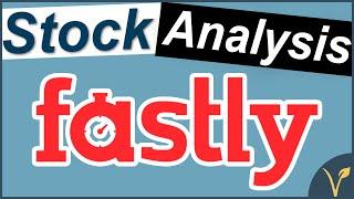 Fastly Stock Analysis - $FSLY - Is Fastly’s Stock a Good Buy Today