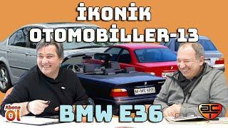 İKONİK OTOMOBİLLER-13  BMW E36  AutoClub