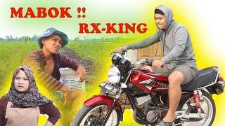 Gara-gara RX-KING aku jadi Begini..