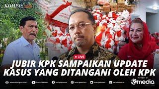 LIVE - KPK Update Dugaan Korupsi Pemkot Semarang Bansos Presiden hingga Luhut Sebut OTT Kampungan