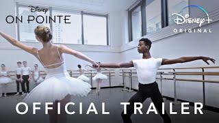 On Pointe  Official Trailer  Disney+