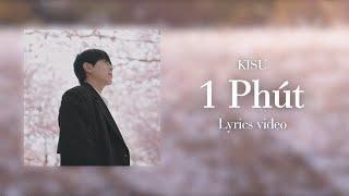KISU  - 1 Phút Lyrics video