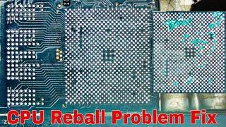 CPU Reballing time ball problem Solution Tricks