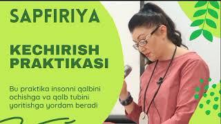 Kechirish praktikasi  Mushtariy Yuldasheva