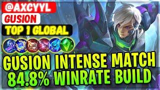 No.1 Gusion Intense Match 84.8% Winrate Build  Top 1 Global Gusion  @axcyyl - Mobile Legends