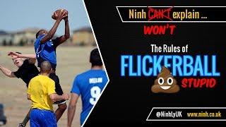 The Rules of Flickerball - THE WORST SPORT EVER INVENTED