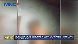 Oknum Satpol PP di Bekasi Digrebek Warga saat Mesum dengan Istri Orang #LintasiNewsPagi 2312