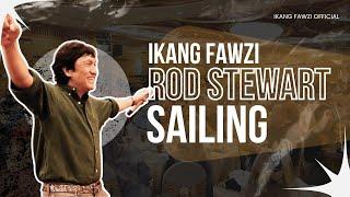 Ikang Fawzi - Sailing Rod Stewart