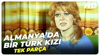 Almanyada Bir Türk Kızı - Eski Türk Filmi Tek Parça