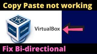 VirtualBox drag & drop not working fix  VirtualBox Copy Paste not working